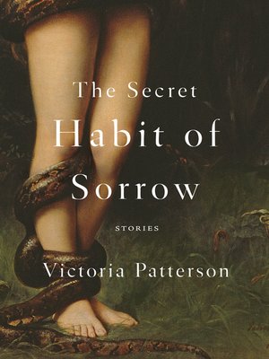 cover image of The Secret Habit of Sorrow
